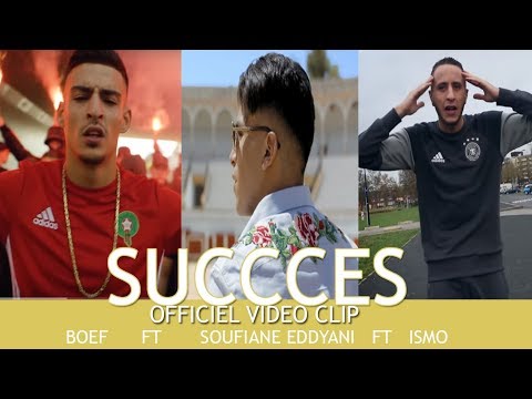 Boef ft Soufiane eddyani ft Ismo- SUCESS (clip officiel)