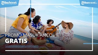 Ancol Gratiskan Tiket Masuk, Catat Tanggalnya