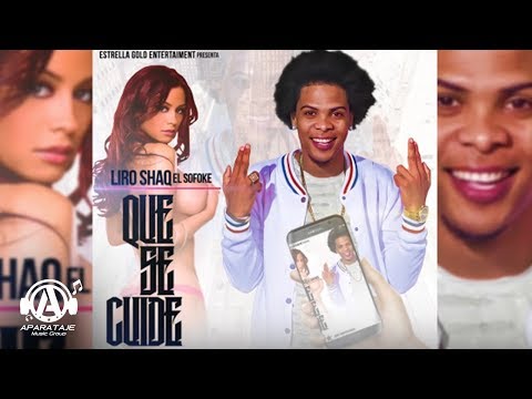 Liro Shaq El Sofoke - Que Se Cuide (Prod. B-One) (Audio Oficial)