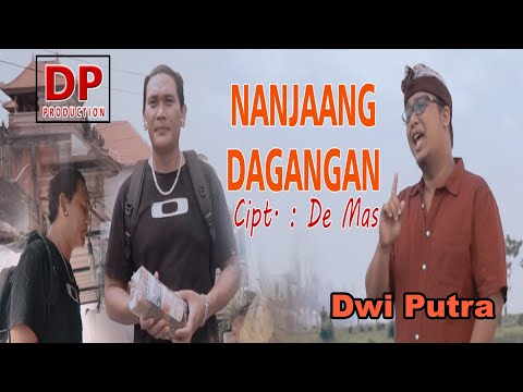 Dwi Putra - Nanjaang Dagangan (Official Video Klip Musik )