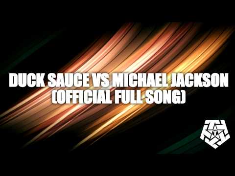 Duck Sauce vs. Michael Jackson [Official song]