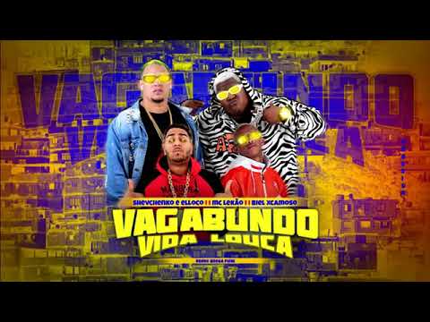 Shevchenko elloco biel xcamoso part mc lekao vagabundo vida louca. 2021.