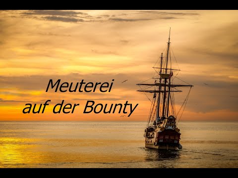 Das Geheimnis der Bounty-Meuterei - Eine Reise ins Ungewisse - Pitcairn - William Bligh - 1789