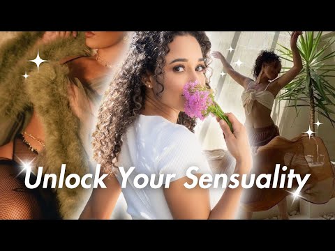 How to Unlock Feminine Sensuality