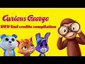 Curious George DVD End Credits Compilation