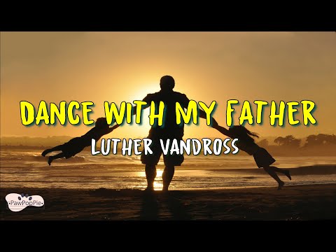 Luther Vandross - Dance With My Father (Lyrics)