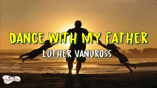 Luther Vandross - Dance With My Father (Lyrics)