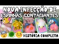 Nova Infecção De Espinhas Contagiantes HISTÓRIA COMPLETA