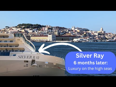 Silversea Silver Ray: From Inaugural Voyage to 6-Month Mark