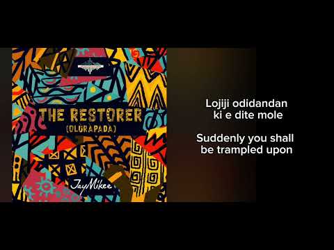 Restorer (Olurapada) Lyrics video || JayMikee’s Latest single