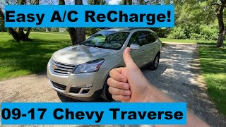 A/C ReCharge Chevy Traverse 09 10 11 12 13 14 15 16 17 2009 2010 2011 2012 2013 2014 2015 2016 2017
