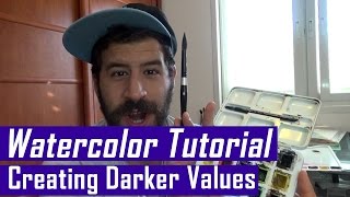 My watercolors are too bright! How to get darker values (Watercolor tutorial)