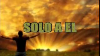 GRACIAS MUCHAS GRACIAS/SOLO A EL (OBED BEN SHALOM/JOEL LOPEZ)