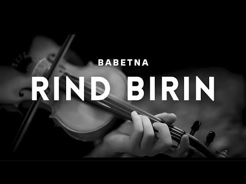 Babetna - Rind Birin