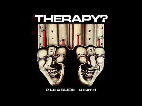 Therapy? - Pleasure Death (1992)