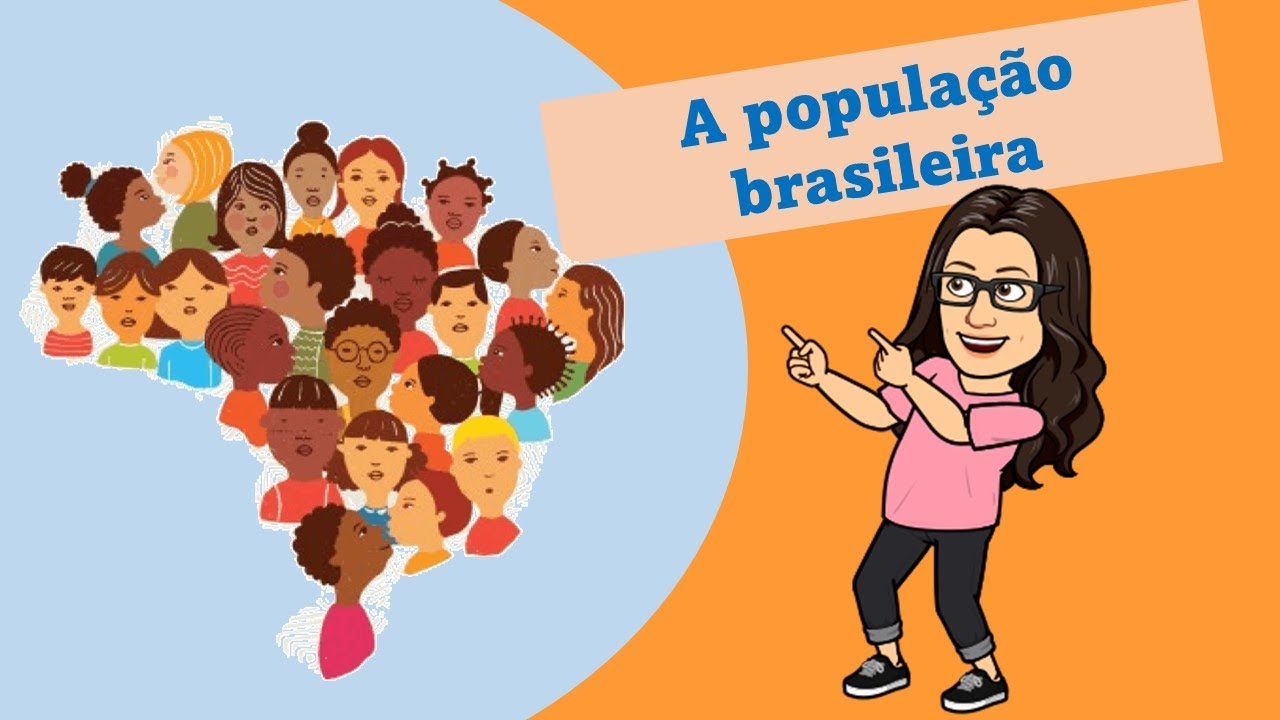A população brasileira - Ensino Fundamental 1