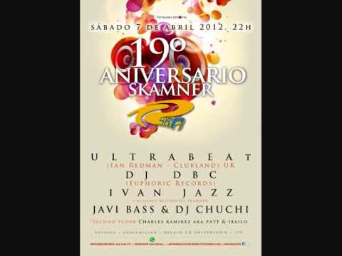 19° AniversariO SkamneR - Javi Bass & Dj ChuChi (2012)