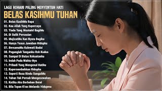 Download lagu Lagu Rohani Paling Menyentuh Hati 2023 Belas KasihMu Bapa || Lagu Rohani Kristen 2023 Terpopuler mp3 Download lagu Lagu Rohani Paling Menyentuh Hati 2023 Belas KasihMu Bapa || Lagu Rohani Kristen 2023 Terpopuler mp3