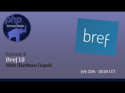 PHP Release Radar - Episode 6: Bref 1.0