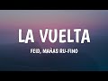 Feid, Mañas Ru-Fino - La Vuelta (Official Video)