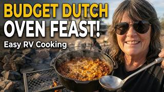 Budget RV Meals | Chorizo, Burgers & Dutch Oven Cooking