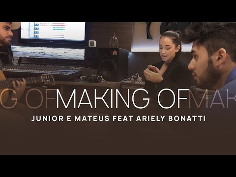 Junior e Mateus Feat Ariely Bonatti | Making Of