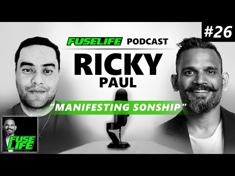 Ricky Paul on MANIFESTING SONSHIP - Fuse Life Podcast Episode #26