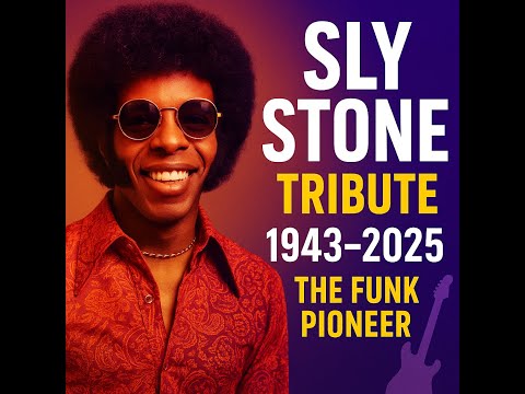 RIP Sly Stone Tribute: Funk Pioneer Who Changed Music Forever | 1943–2025 -By Trash Talking Radio