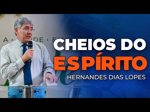 Hernandes Dias Lopes - COMO SER CHEIO DO ESPÍRITO SANTO
