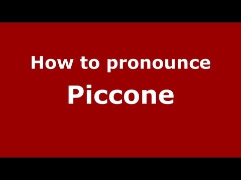 How to pronounce Piccone