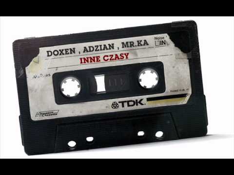 Doxen - Inne czasy (feat.Adzian, Mr.Ka).wmv