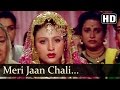 मेरी जान चली दुश्मन के घर Sanam Bewafa Meri Jaan Chali Dushm