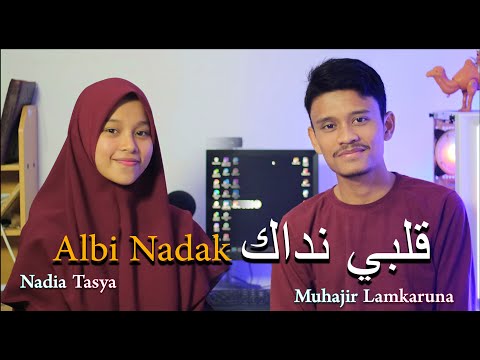 ALBI NADAK قلبي نداك By Muhajir Lamkaruna feat Nadia Tasya