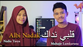 Download lagu ALBI NADAK قلبي نداك By Muhajir Lamkaruna feat Nadia Tasya mp3 Download lagu ALBI NADAK قلبي نداك By Muhajir Lamkaruna feat Nadia Tasya mp3