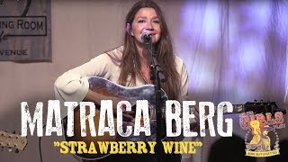 Matraca Berg - &quot;Strawberry Wine&quot;