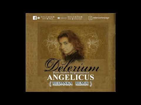 Delerium ft. Isabel Bayrakdarian  - Angelicus (Redanka Remix)