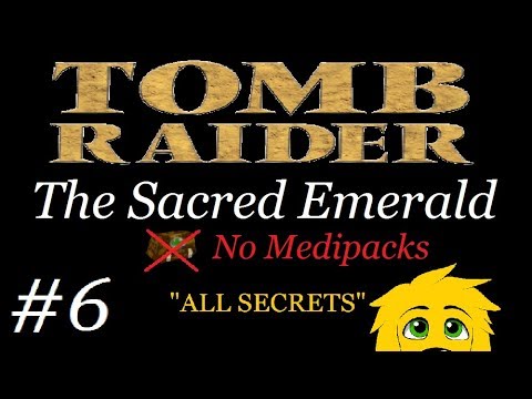 TRLE: The Sacred Emerald - (Level 6) The Monastery of Elements