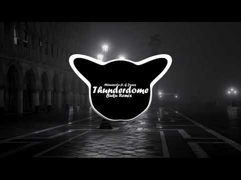 Minnesota - Thunderdome (ft. G Jones) (Buku Remix)