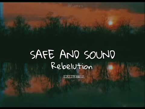 Safe And Sound - Rebelution ( Lyrics )