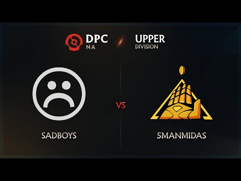 Sadboys vs 5ManMidas Game 1 - DPC NA League: Upper Division w/ Lyrical & GoDz