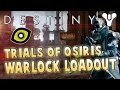 Destiny Trials of Osiris Best WARLOCK Class Setup ...