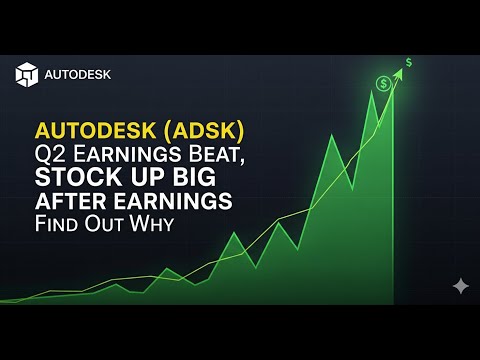Autodesk (ADSK) Q2 Earnings Beat, Stock Up Big After Earnings Find Out Why