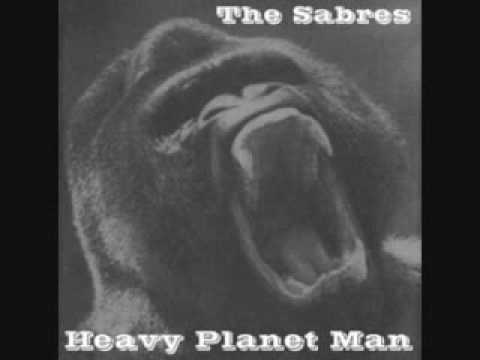 The Sabres: Heavy Planet Man