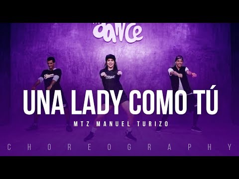 Una Lady Como Tú - MTZ Manuel Turizo | FitDance Life (Coreografía) Dance Video