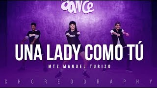 Una Lady Como Tú - MTZ Manuel Turizo | FitDance Life (Coreografía) Dance Video