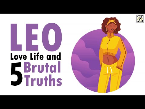 Love Life with LEO WOMAN & 5 BRUTAL Truths