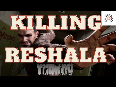 Killing Reshala | Tarkov Huntsman Path Trophy and Justice Quest