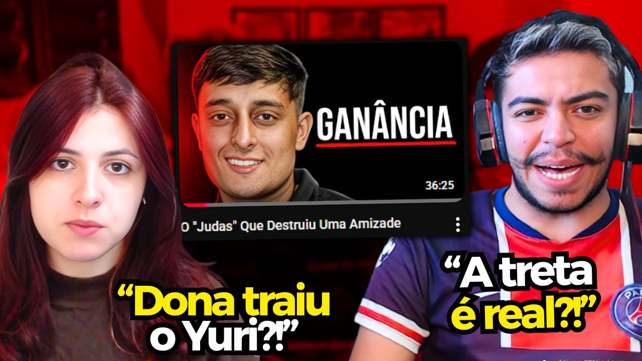(Yuri22 x Dona) O "Judas" Que Destruiu Uma Amizade | REACT