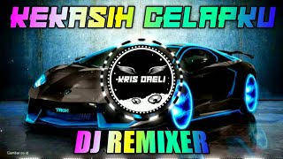 Download lagu DJ REMIX UNGU KEKASIH GELAPKU mp3