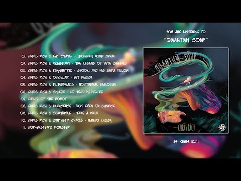 Chris RIch (UK) - Quantum Soup (2017) | Full Album